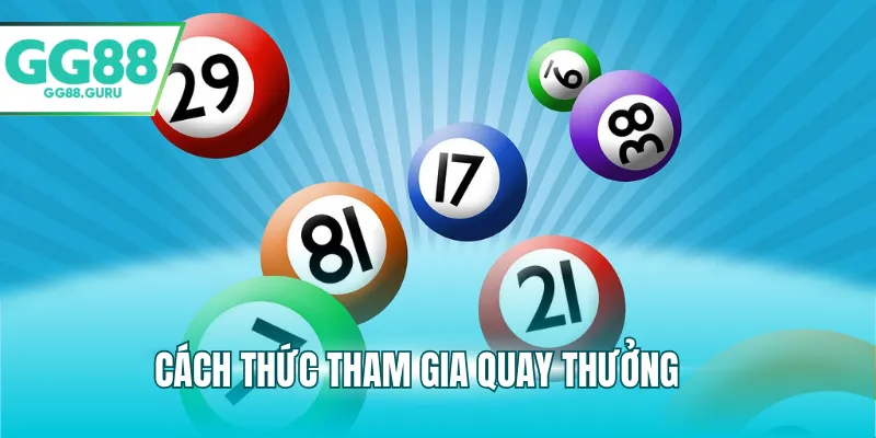 Xổ Số Mega: Cơ Hội Trúng Lớn Với Giải Thưởng Khủng Mỗi Ngày 3 Cách thức tham gia quay thưởng